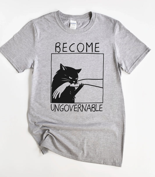 Become Ungovernable Cat T-Shirt