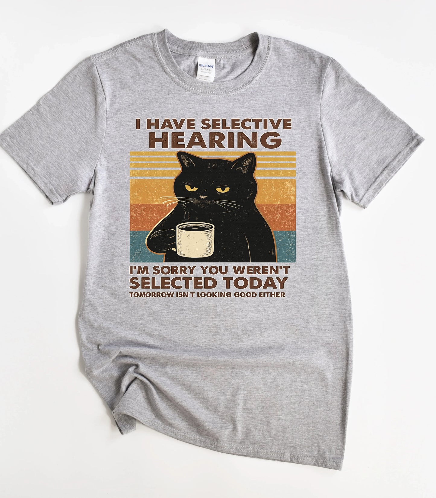 I Have Selective Hearing Cat T-Shirt