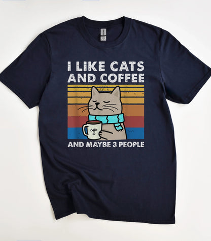 I Like Cats And Coffee T-Shirt