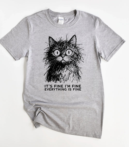 It's Fine I'm Fine Everything Is Fine Cat T-Shirt