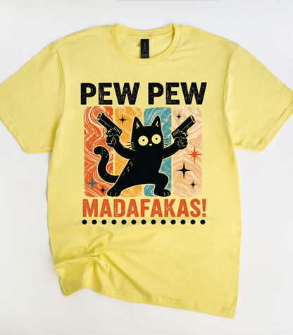 Pew Pew Madafakas Cat T-Shirt
