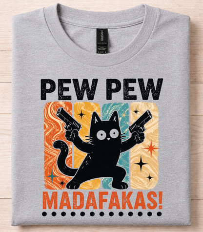 Pew Pew Madafakas Cat T-Shirt
